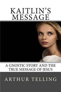 Kaitlin's Message