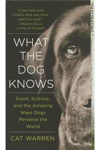 What the Dog Knows