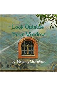 Look Outside Your Window
