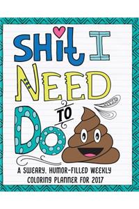 Shit I Need to Do