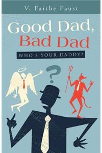 Good Dad, Bad Dad