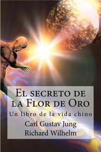 El Secreto de La Flor de Oro