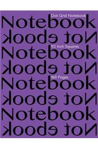 Dot Grid Notebook 1/2 Inch Squares 160 pages