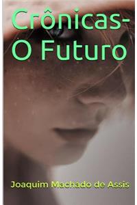 Cr?nicas-O Futuro