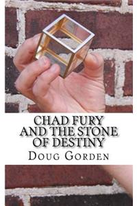 Chad Fury and the Stone of Destiny