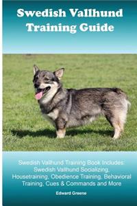 Swedish Vallhund Training Guide. Swedish Vallhund Training Book Includes