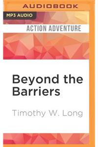 Beyond the Barriers