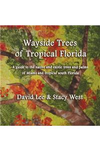 Wayside trees of miami