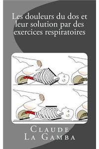 Les douleurs du dos et leur solution par des exercices respiratoires