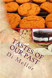 Tastes Of Our Past