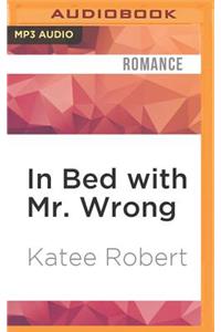 In Bed with Mr. Wrong