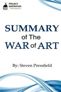 Summary of The War of Art By Steven Pressfield
