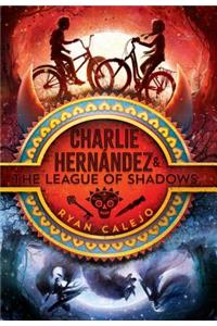 Charlie Hernández & the League of Shadows