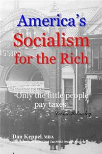 America's Socialism for the Rich