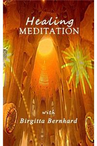 Healing-Meditation with Birgitta Bernhard