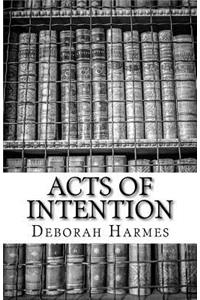 Acts Of Intention