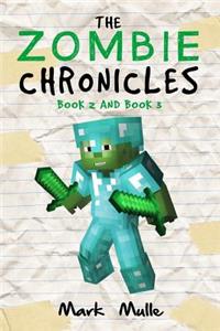 The Zombie Chronicles, Book 2 and Book 3 (An Unofficial Minecraft Book for Kids