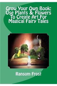 Grow Your Own Book