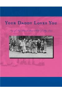 Your Daddy Loves You