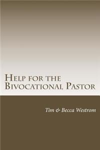 Help for the Bivocational Pastor