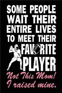 Some People Wait Their Entire Lives To Meet Their Favorite Player
