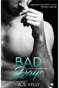 Bad Days