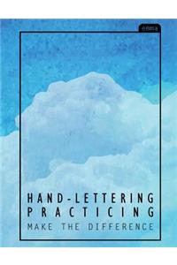 Hand-Lettering Practice: The Cozy Blue Sky Practicing Sheets (160 Pgs)