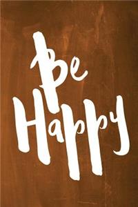 Chalkboard Journal - Be Series - Be Happy (Orange)