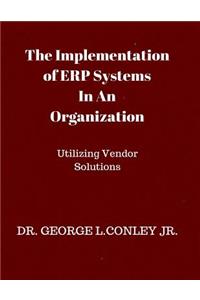 Implementation of ERP Systems In An Organization