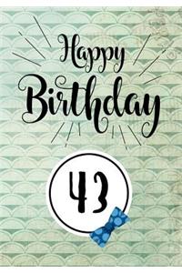 Happy Birthday 43