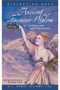 Ancient Feminine Wisdom of Goddesses and Heroines