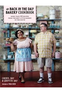 The Back in the Day Bakery Cookbook