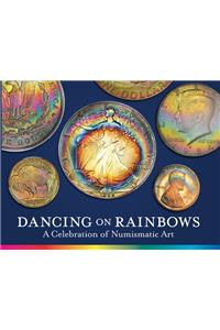 Dancing on Rainbows