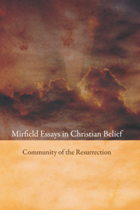 Mirfield Essays in Christian Belief