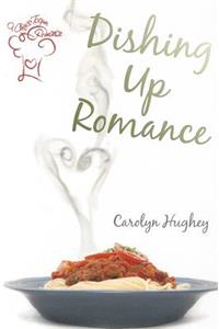 Dishing Up Romance