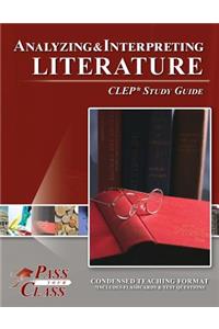 Analyzing and Interpreting Literature CLEP Test Study Guide