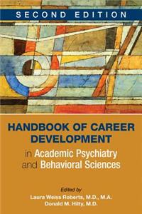 Handbook of Career Development in Academic Psychiatry and Behavioral Sciences