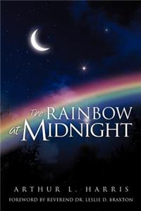 The Rainbow at Midnight