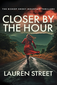 Closer By The Hour