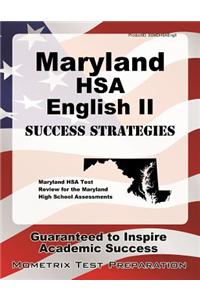 Maryland Hsa English II Success Strategies Study Guide: Maryland Hsa Test Review for the Maryland High School Assessments