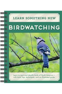 Learn Something New Birdwatching