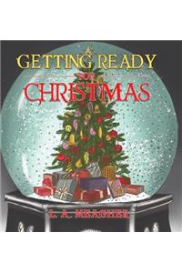 Getting Ready for Christmas