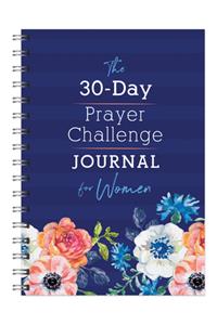 The 30-Day Prayer Challenge Journal for Women