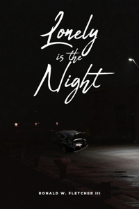 Lonely is the Night