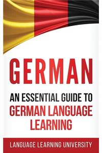 German: An Essential Guide to German Language Learning