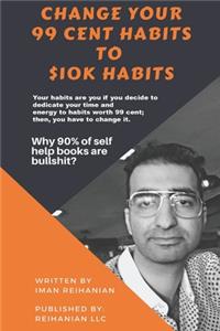 Change Your 99 Cent Habits to $10k Habits