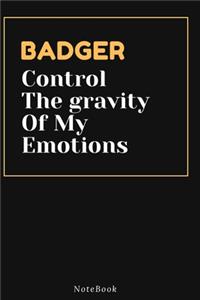 BADGER Control The gravity Of My Emotions