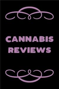 Cannabis Reviews