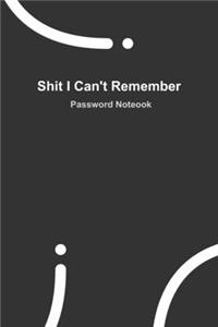 Shit I Can't Remember
