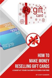 How to Make Money Reselling Gift Cards